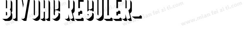 Bivoac Reguler字体转换
